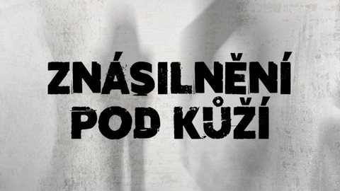 Znásilnění pod kůží