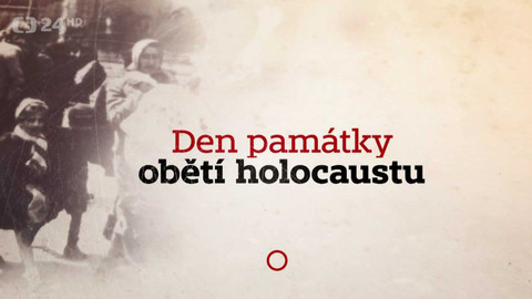 90’ ČT24 - Den památky obětí holocaustu