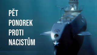Pět ponorek proti nacistům
