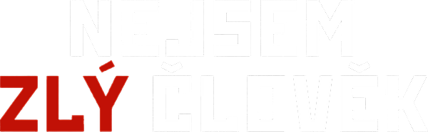 Nejsem zlý člověk