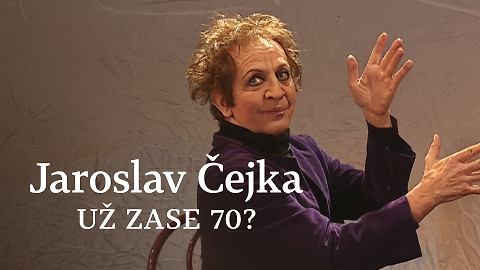 Jaroslav Čejka, už zase 70?