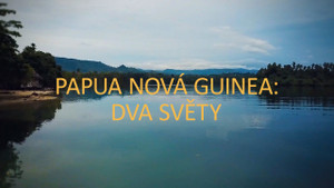 Obrázek pořadu Papua Nová Guinea: dva světy