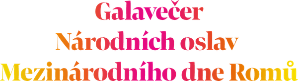 Galavečer Národních oslav Mezinárodního dne Romů