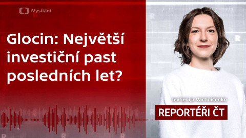 Podcast Reportéři ČT - Glocin: Největší investiční past posledních let?