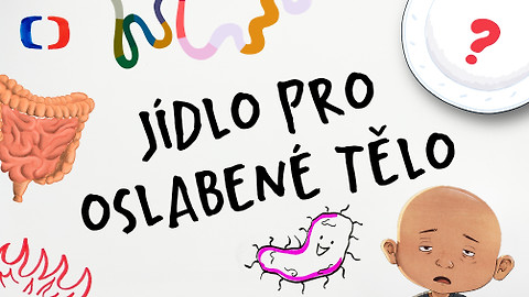 Síla z jídla aneb nekrmíš jen břicho - Jídlo pro oslabené tělo