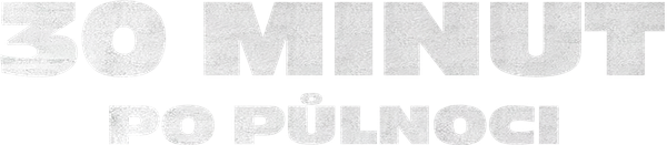30 minut po půlnoci