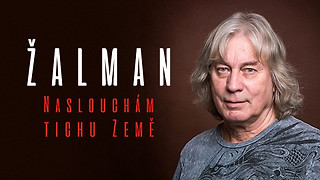 Žalman aneb Naslouchám tichu Země