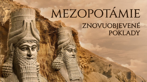 Mezopotámie: Znovuobjevené poklady