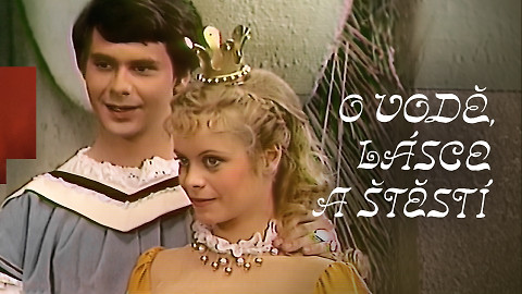O vodě, lásce a štěstí