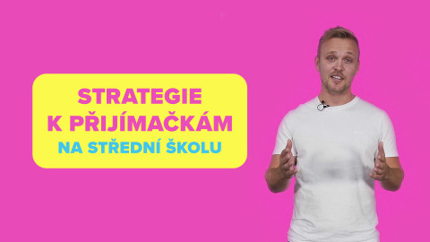 Strategie k přijímačkám na střední školu