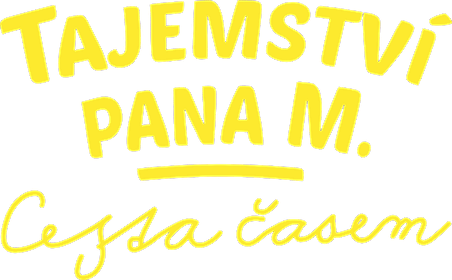 Tajemství pana M. - Cesta časem
