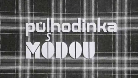 Půlhodinka s módou - Půlhodinka s módou 7.