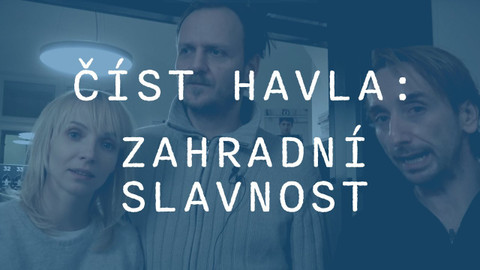 Učíme se s Knihovnou Václava Havla - Číst Havla: Zahradní slavnost 2