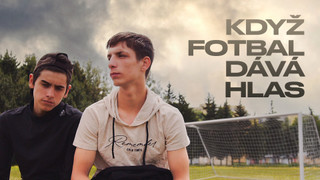 Když fotbal dává hlas