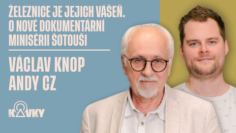 Kavky - 59. Železnice je jejich celoživotní vášeň. O nové dokumentární minisérii Šotouši