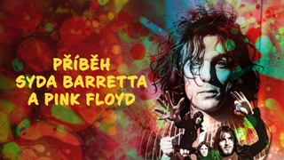 Příběh Syda Barretta a Pink Floyd