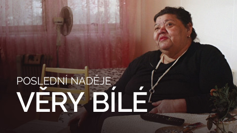 Poslední naděje Věry Bílé