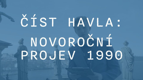 Učíme se s Knihovnou Václava Havla - Číst Havla: Novoroční projev