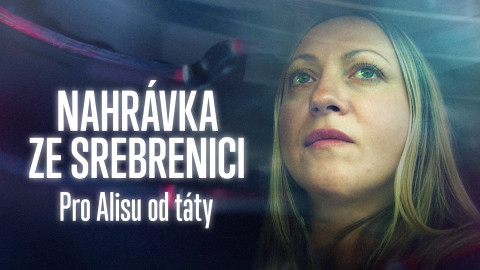 Nahrávka ze Srebrenici - Pro Alisu od táty