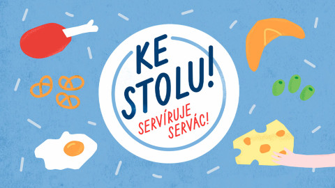 Ke stolu! Servíruje Servác!