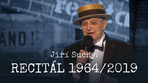 Jiří Suchý: Recitál 1964/2019