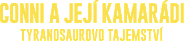 Conni a její kamarádi - Tyranosaurovo tajemství