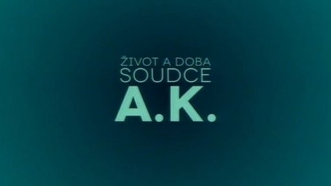 ČT na MFF Karlovy Vary - Život a doba soudce A. K.