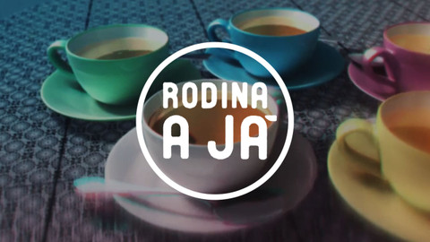 Rodina a já