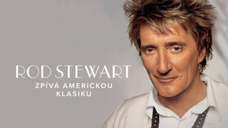 Rod Stewart zpívá americkou klasiku