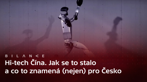 Bilance - Technologie made in China. V čem je to problém?