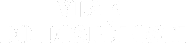 Vlak do dospělosti