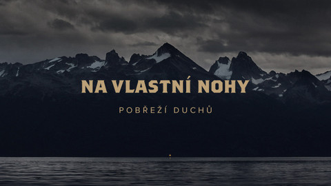 Na vlastní nohy - 6/8 Pobřeží duchů