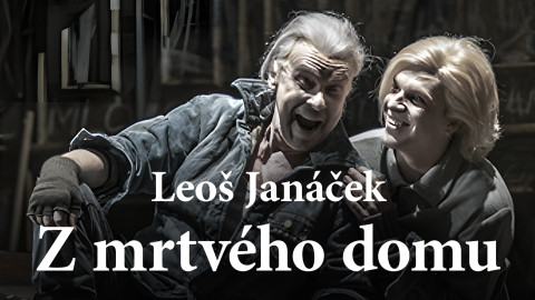 Leoš Janáček: Z mrtvého domu