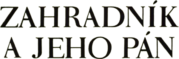 Zahradník a jeho pán