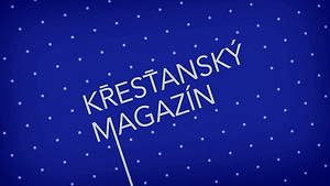 Obrázek pořadu Křesťanský magazín