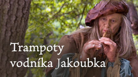 Trampoty vodníka Jakoubka