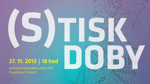 Ideje a umění z Centra DOX - (S)tisk doby č. 19