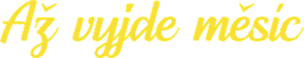 Až vyjde měsíc
