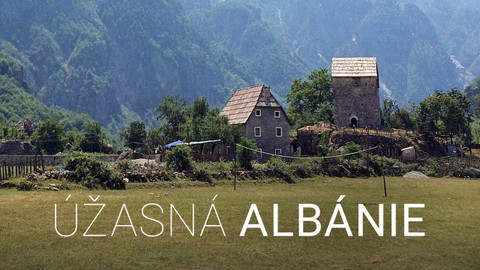 Úžasná Albánie