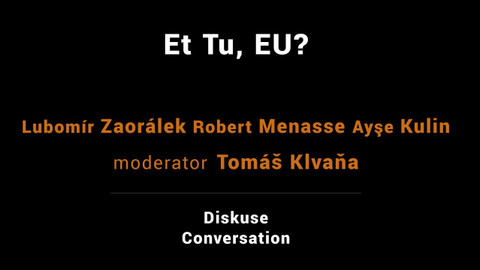 Festival spisovatelů Praha 2017 - Galavečer - Et Tu, EU?