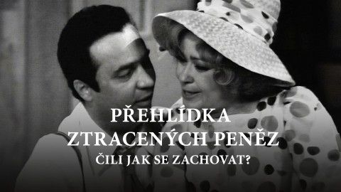 Přehlídka ztracených peněz čili Jak se zachovat?