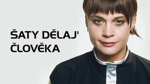 Šaty dělaj' člověka