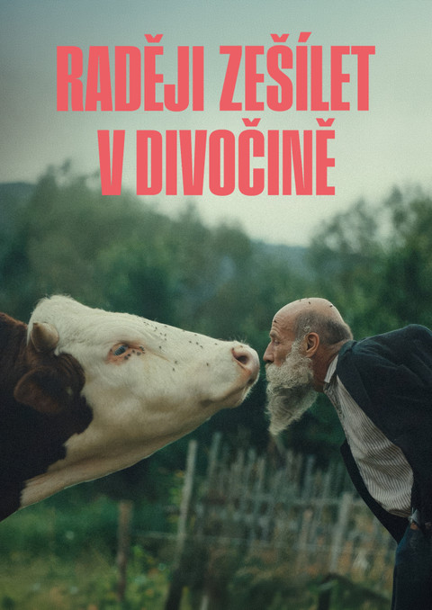 Raději zešílet v divočině