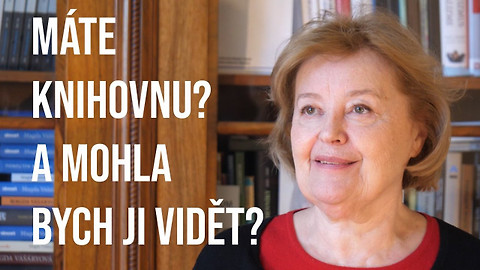 Máte knihovnu? A mohla bych ji vidět? - Magda Vášáryová