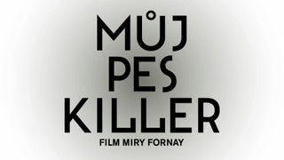 Můj pes Killer