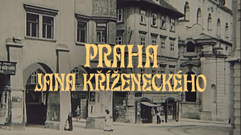 Praha Jana Kříženeckého