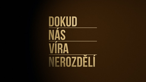 Dokud nás víra nerozdělí