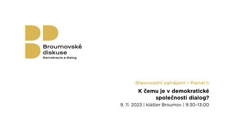 Broumovské diskuse - K čemu je v demokratické společnosti dialog?