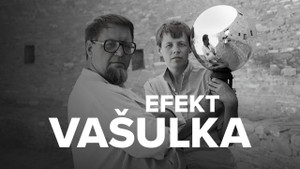 Obrázek pořadu Efekt Vašulka