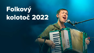 Folkový kolotoč 2022